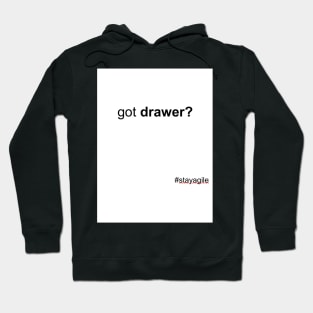 Got drawer # Hoodie